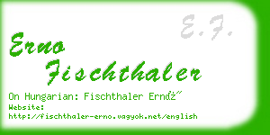 erno fischthaler business card